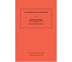 An Introduction to G-Functions. (AM-133), Volume 133 - Bernard Dwork - 2021