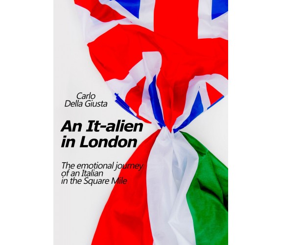 An It-alien in London. The emotional journey of an Italian in the Square  - ER