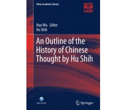 An Outline of the History of Chinese Thought by Hu Shih - Hu Shih -Springer,2020