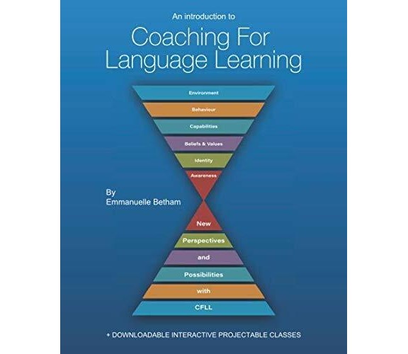 An introduction to Coaching For Language Learning di Emmanuelle Betham,  2018,  