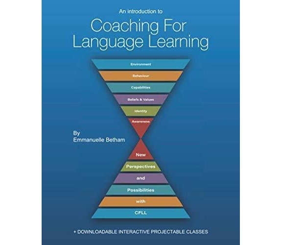 An introduction to Coaching For Language Learning di Emmanuelle Betham,  2018,  