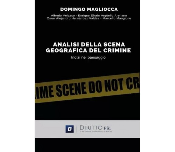 Analisi della scena geografica del crimine, indizi nel paesaggio di Domingo Mag