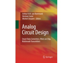 Analog Circuit Design - Arthur H.M. van Roermund - Springer, 2014
