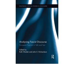 Analysing Fascist Discourse - Ruth Wodak - Routledge, 2015