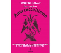 Anarcoccultismo - Erica Lagalisse - D Editore, 2020