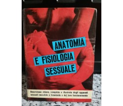 Anatomia e fisiologia sessuale	 di Lino Businco,  1962,  De Vecchi - F