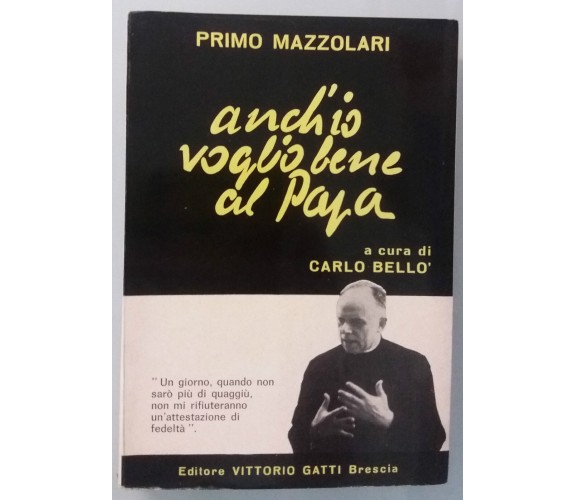 Anch'io voglio bene al Papa - Primo Mazzolari - Edizioni V. Gatti - 1978 - G