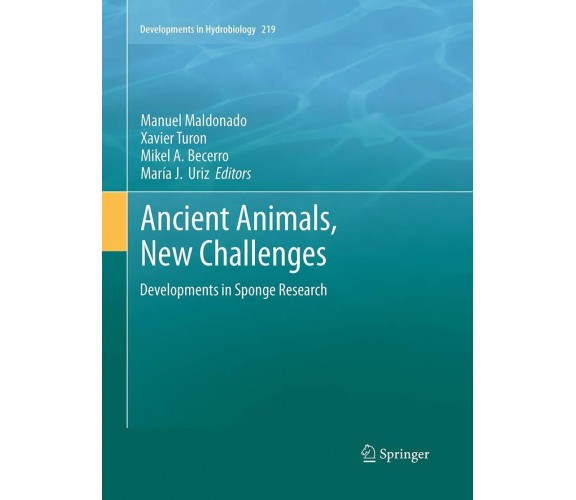 Ancient Animals, New Challenges - Manuel Maldonado - Springer, 2016