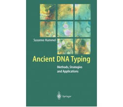 Ancient DNA Typing - Susanne Hummel - Springer, 2010