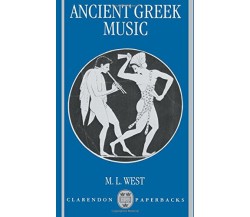 Ancient Greek Music - M. L. West - Oxford, 1994