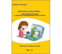 Ancora racconto  di Helga Dentale,  2013,  Youcanprint