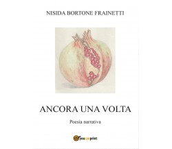 Ancora una volta di Nisida Bortone Frainetti,  2017,  Youcanprint