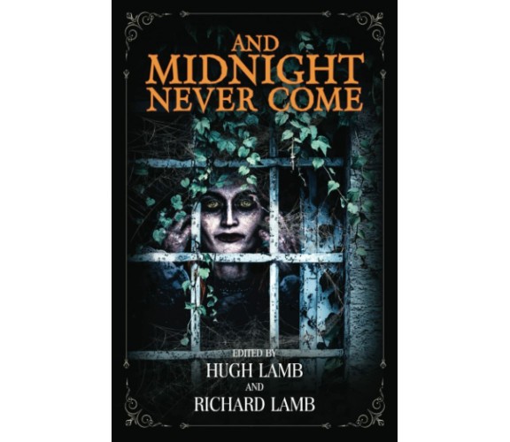 And Midnight Never Come di Hugh Lamb,  2021,  Indipendently Published