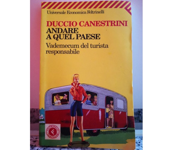  Andare a quel paese di Duccio Canestrini,  2008,  Feltrinelli-F