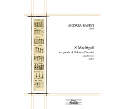 Andrea Basevi. 8 madrigali per coro misto di Marco Berrini,  2018,  Youcanprint