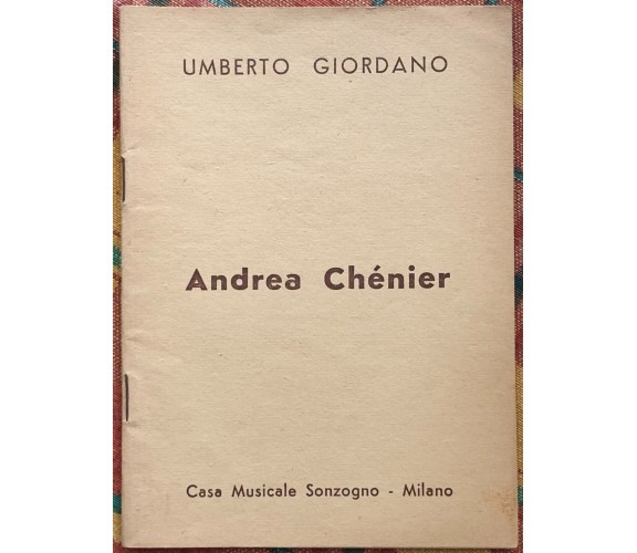  Andrea Chénier di Umberto Giordano, 1955, Casa Musicale Sonzogno