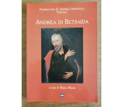Andrea di Betsaida - M. Mereu - Zonza editori - 2006 - AR