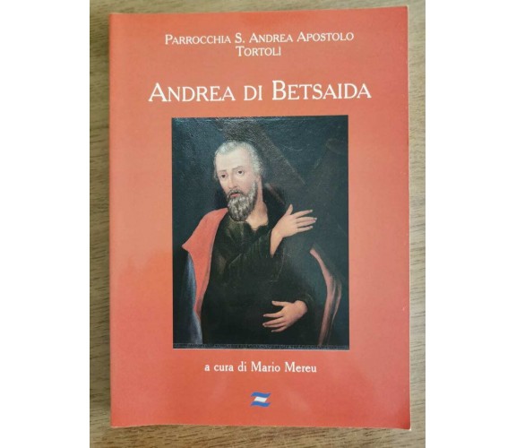 Andrea di Betsaida - M. Mereu - Zonza editori - 2006 - AR