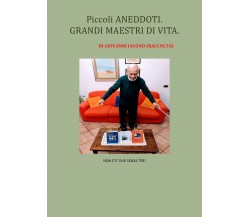 Aneddoti di Giovanni Iacono,  2021,  Youcanprint