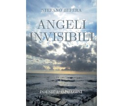 Angeli Invisibili di Stefano Befera,  2022,  Youcanprint