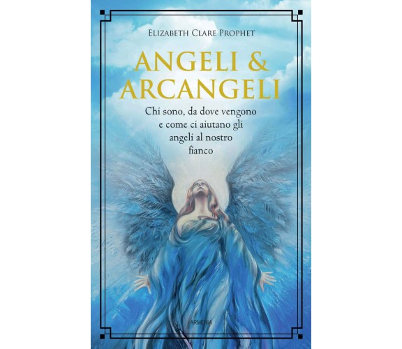 Angeli & arcangeli - Elizabeth Clare Prophet - Armenia, 2021