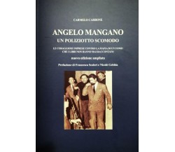 Angelo Mangano - Un poliziotto scomodo -Carmelo Carbone,  2020