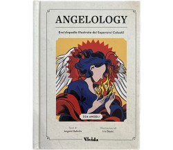 Angelology. Enciclopedia illustrata dei supereroi celesti di Angemì Rabiolo,