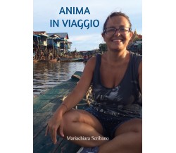 Anima in viaggio di Mariachiara Scribano,  2022,  Youcanprint