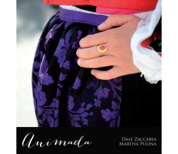 Animada	 di Dale Zaccaria, Martha Pulina,  2016,  Youcanprint
