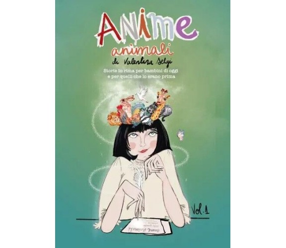 Anime Animali Vol. 1 di Valentina Selgi, 2023, Youcanprint