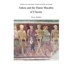 Ankou and the Danse Macabre of Clusone - di Alessio Tanfoglio,  2018 - ER