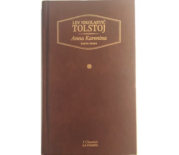 Anna Karenina parte prima di Lev Tolstoj, 2003, La Stampa
