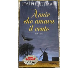 Annie che amava il vento - Joseph Pittman - Piemme -2005 - M