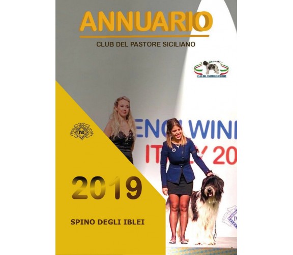 Annuario 2019 Spino degli Iblei, Club Del Pastore Siciliano,  2020,  Youcanprint