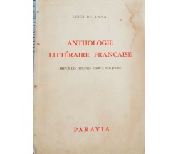 Anthologie Littéraire Française  (Luigi De Anna,  1955,  Paravia) - ER