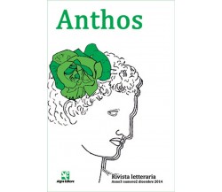 Anthos. Rivista letteraria Anno3 n.2 dic.2014	 di Redazione Anthos,  2014