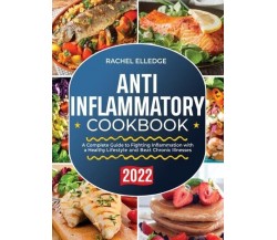 Anti-Inflammatory Diet for Beginners 2022 di Rachel Elledge, 2022, Youcanprin