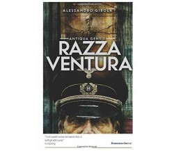 Antiqua Gens: Razza Ventura	di Luca Morandi, Alessandro Girola,  2018,  Indipen