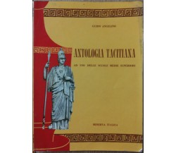 Antologia Tacitiana - Angelino - Minerva Italica Editrice,1963 - R