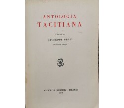 Antologia Tacitiana  di Giuseppe Brizi,  1967,  Le Monnier - ER