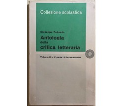 Antologia della critica letteraria vol. III 2a parte di Giuseppe Petronio, 1964,