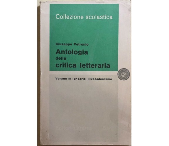 Antologia della critica letteraria vol. III 2a parte di Giuseppe Petronio, 1964,