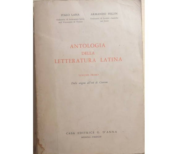 Antologia della letteratura latina Vol. I di Aa.vv., 1966, Casa Editrice D’Anna