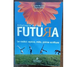 Antologia europea Futura - Riccardi, Giorgi - Bruno Mondadori, 2006 - A