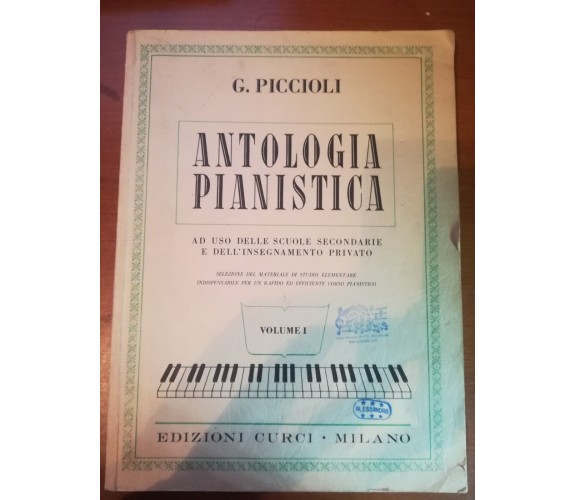 Antologia pianistica - G. Piccioli - Curci - 1981    - M
