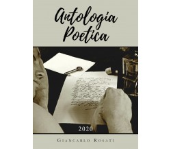 Antologia poetica di Giancarlo Rosati,  2020,  Youcanprint