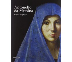 Antonello da Messina. L'opera completa - M. Lucco, G. Villa - Silvana, 2013
