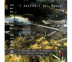 Antonio Pedretti I Racconti del Bosco	 di Stefania Minutaglio (a Cura Di),  2020