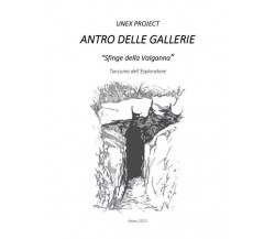 Antro delle Gallerie - «Sfinge della Valganna». Taccuino dell’Esploratore	 di Un