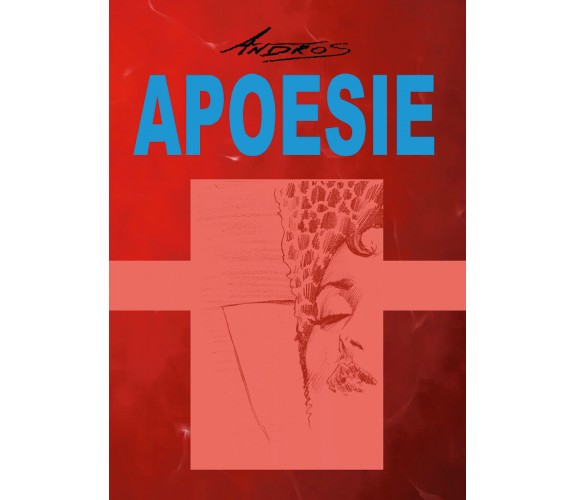 Apoesie di Andros,  2018,  Youcanprint